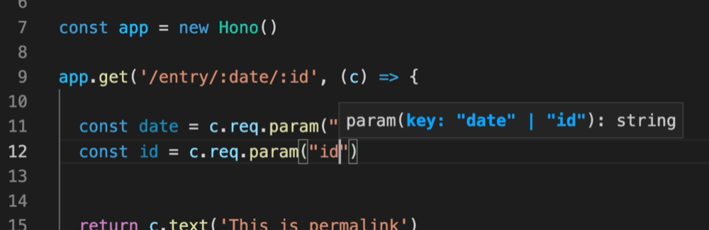 截图显示 Hono 在使用 URL 参数时具有适当的字面量类型。URL "/entry/:date/:id" 允许请求参数为 "date" 或 "id"